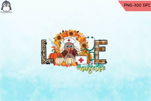 Nurse Life Autumn Turkey Sublimation PNG for Crafts & Graphics