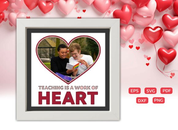 Teaching is a Work of Heart Shadow Box Graphics Review